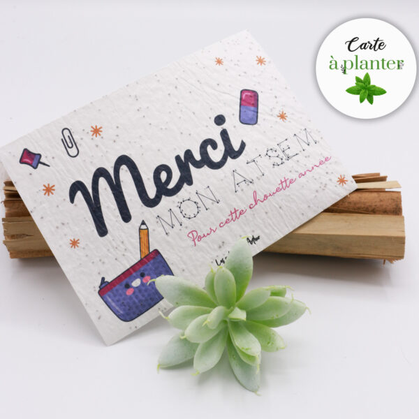 La carte à planter Merci mon ATSEM, une idée originale et écologique pour remercier son ATSEM et un cadeau rafraichissant de fin d'année !